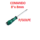 DESARMADOR PLANO  8" X 8MM COMANDO PARA GOLPE